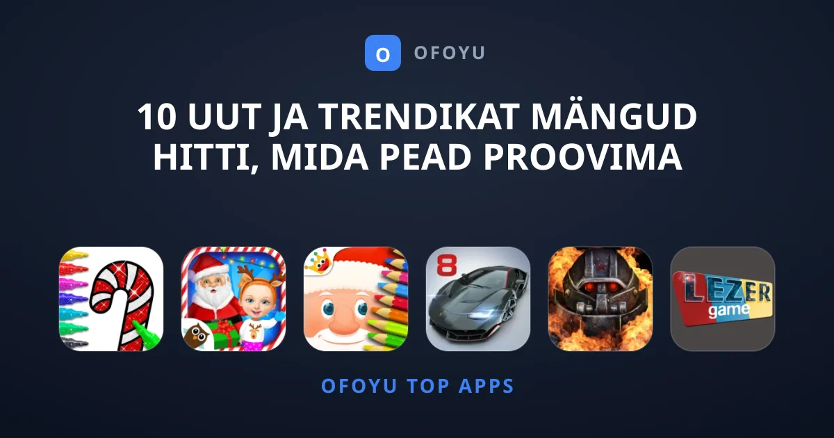 10 uut ja trendikat Mängud hitti, mida pead proovima